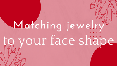 How To Match Jewelry To Beauty And Face Shape ?